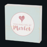 You Had Me At Merlot Wooden Box Sign<br><div class="desc">Looking for a funny and clever wine lover gift? This charming sign is perfect for your BFF, friends, or anyone who loves a good pun! Featuring the playful phrase "You Had Me At Merlot" in trendy lettering with a single heart, this design pops with shades of pink, seafoam green, and...</div>