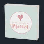 You Had Me At Merlot Wooden Box Sign<br><div class="desc">Looking for a funny and clever wine lover gift? This charming sign is perfect for your BFF, friends, or anyone who loves a good pun! Featuring the playful phrase "You Had Me At Merlot" in trendy lettering with a single heart, this design pops with shades of pink, seafoam green, and...</div>