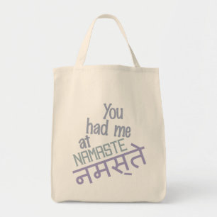 You Had Me at Namaste bags