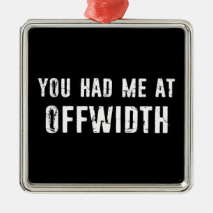 You Had Me At Offwidth Rock Climbing Metal Ornament