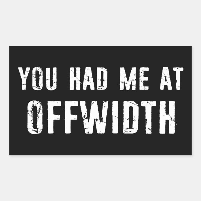 You Had Me At Offwidth Rock Climbing Rectangular Sticker (Front)