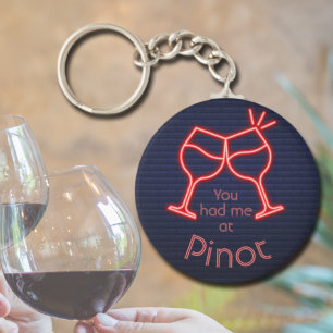 You Had Me at Pinot Key Ring