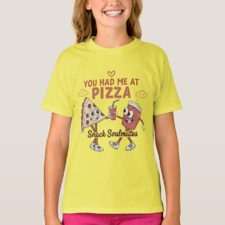 You Had Me at Pizza – Cute Snack Soulmates Funny T-Shirt