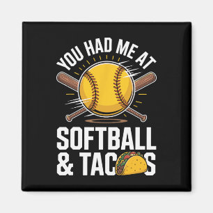 You Had Me At Softll And Tacos Funny Softll Player Magnet