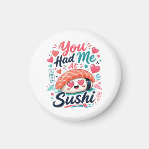 You Had Me at Sushi – Cute Kawaii Nigiri Magnet