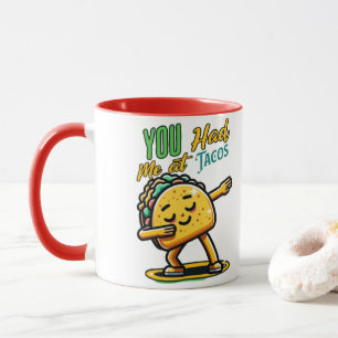 You Had Me at Tacos Coffee Mug   Funny Taco Lover 