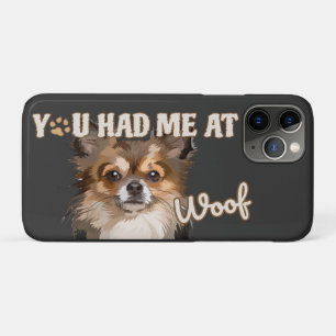 You Had Me At Woof   Pomeranian Dog Lovers  iPhone 11 Pro Case