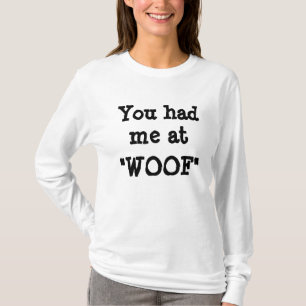 You had me at, "Woof" Sheer Ladies Long Sleeve Tee