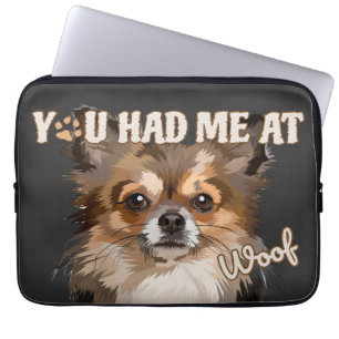 You had me at woof text dog portrait laptop sleeve