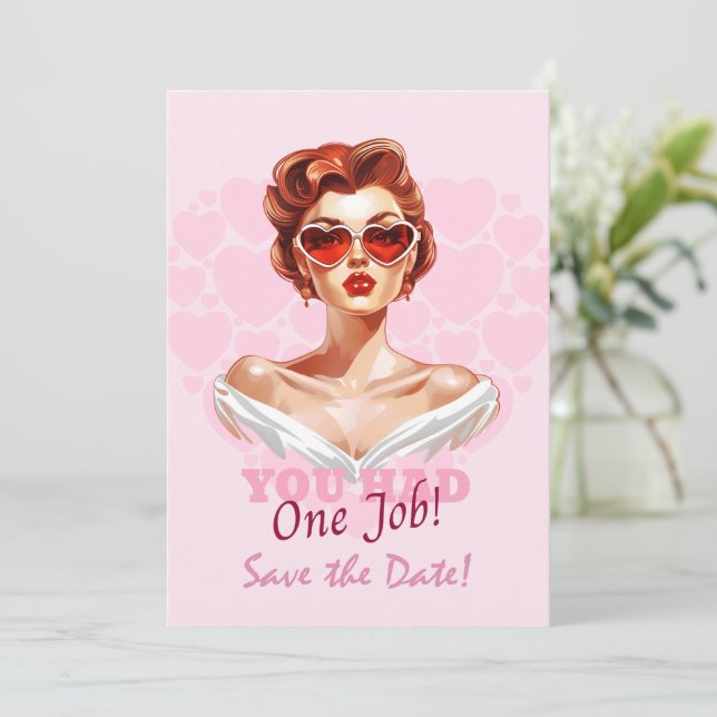 You had one job save the date (Standing Front)