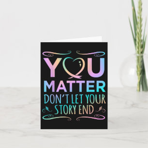 You Happy Suicide Awareness Support Graphic  Card