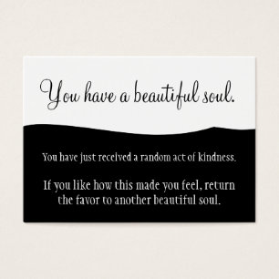 You Have A Beautiful Soul Pay It Forward