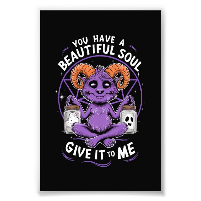 You Have a Beautiful Soul Satanic Baphomet  Photo Print (Front)