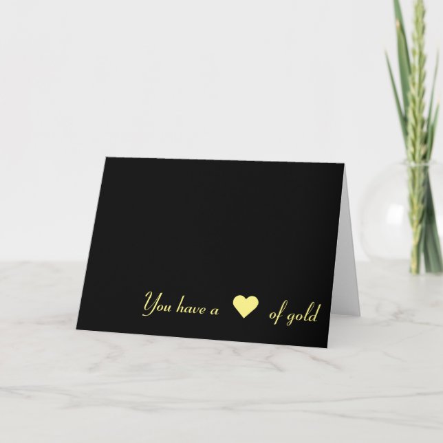 You have a ♥ of gold, card (Front)