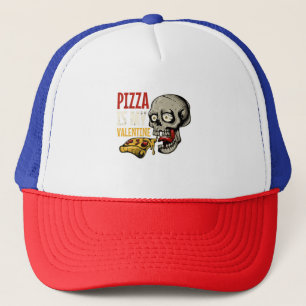 You Have A Pizza Of My Heart Pizza Lover Valentine Trucker Hat