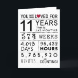 You Have Been Loved 11th Birthday Card<br><div class="desc">This birthday card is the perfect way to show just how long you have loved someone on their birthday. Mark that special day with a milestone birthday card.</div>