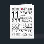 You Have Been Loved 11th Birthday Card<br><div class="desc">This birthday card is the perfect way to show just how long you have loved someone on their birthday. Mark that special day with a milestone birthday card.</div>