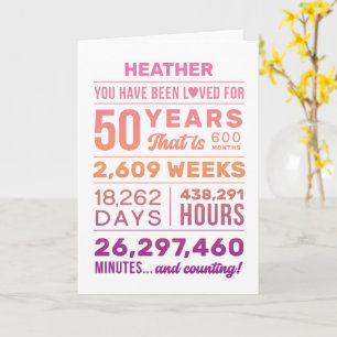 You Have Been Loved 50 Years, Custom Name Birthday Card