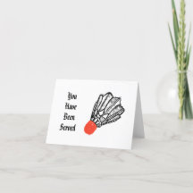 You Have Been Served Shuttlecock Card