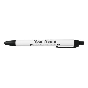You Have Been Warned Funny Pen