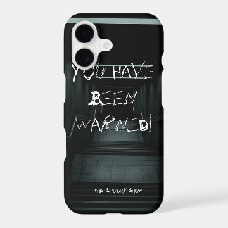 You Have Been Warned iPhone Case