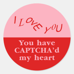 You Have Captcha'd My Heart Classic Round Sticker