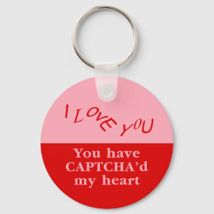 You Have Captcha'd My Heart Key Ring