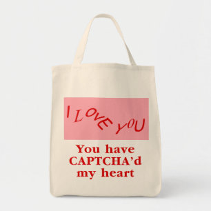 You Have Captcha'd My Heart Tote Bag