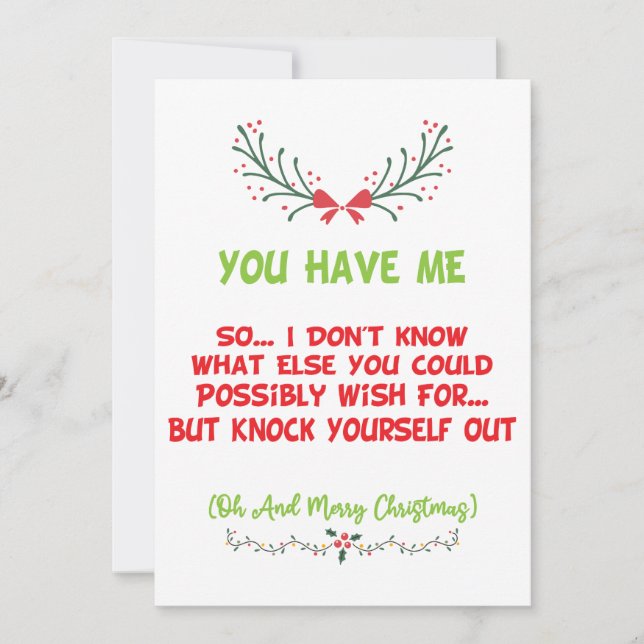 You Have Me Funny Christmas Holiday Card (Front)
