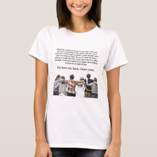 You Have My Back, I have Yours T-Shirt