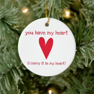 You have my heart   Poem by E.E. Cummings Ceramic Ornament