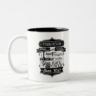 You have no power over me Two-Tone coffee mug