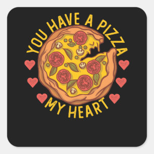 You Have Pizza My Heart Funny Valentines Pizza Pun Square Sticker