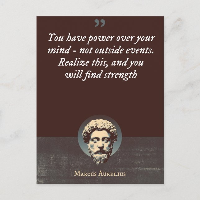 You have power over your mind - not outside events postcard (Front)
