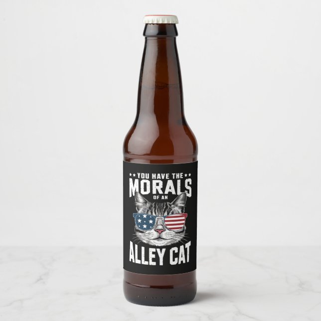 You Have The Morals Of An Alley Cat Funny joke  Beer Bottle Label (Front)