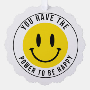 YOU HAVE THE POWER TO BE HAPPY CARD