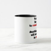 You Have The Right To Remain Silent Mug (Center)