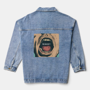 You Hear Me Denim Jacket