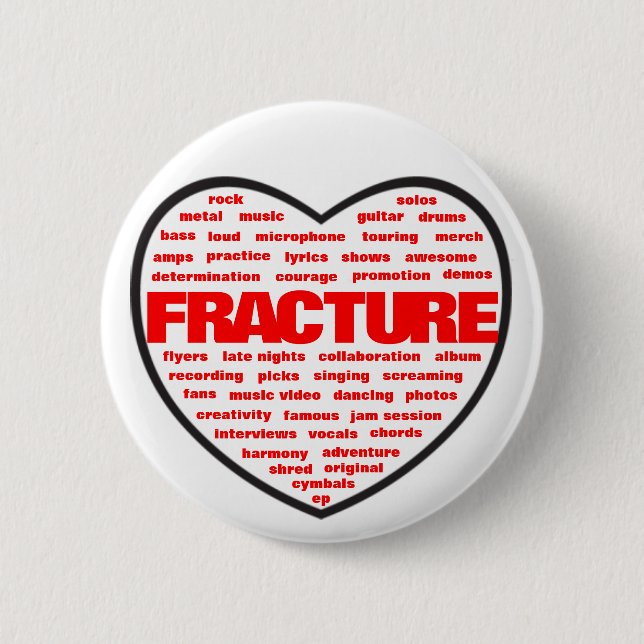 You heart Fracture 6 Cm Round Badge (Front)