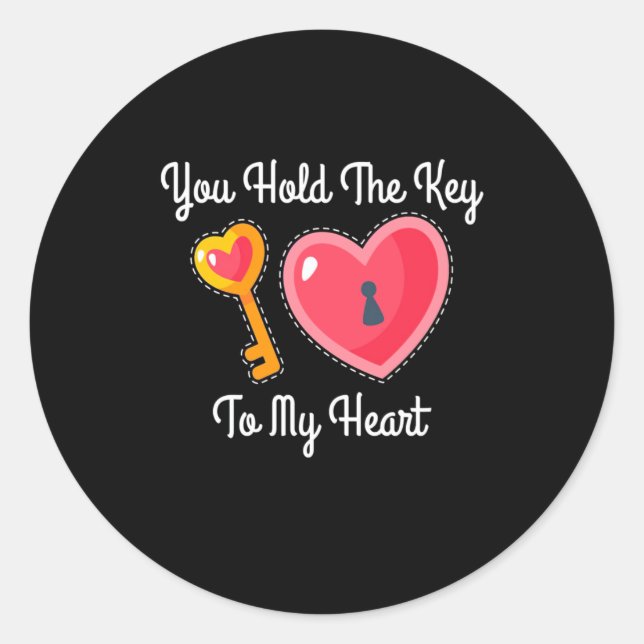 You Hold The Key To My Heart Classic Round Sticker (Front)