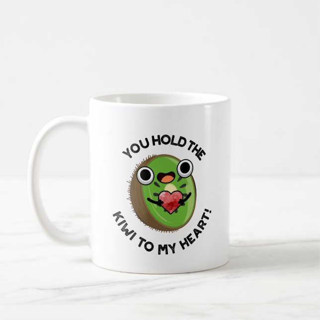 You Hold The Kiwi To My Heart Funny Fruit Pun  Coffee Mug (Left)
