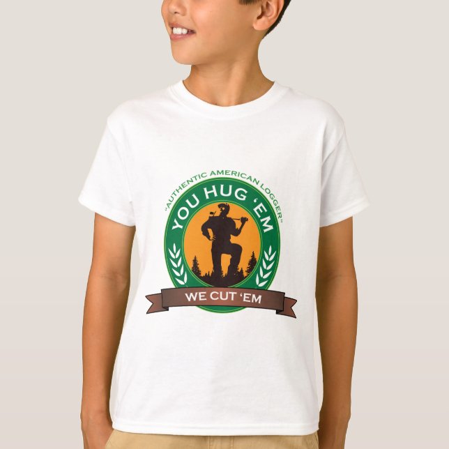 You Hug 'Em We Cut 'Em T-Shirt (Front)