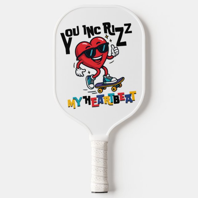 You Inc Rizz my Heartbeat - Cute skateboard heart Pickleball Paddle (Front)