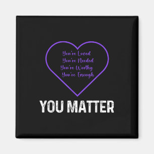 You Inspirational You Amazing Mental Health Awaren Magnet