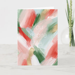 You Inspire Me Abstract Streaks Card