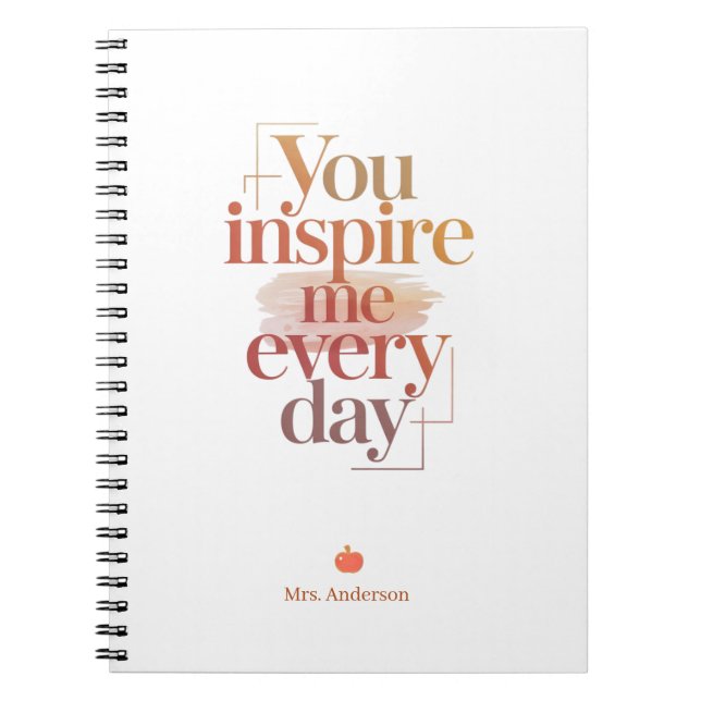 You Inspire Me Every Day Personalised Name Notebook (Front)