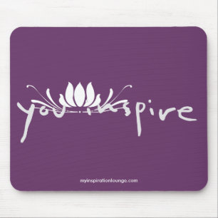 You Inspire Mousepad