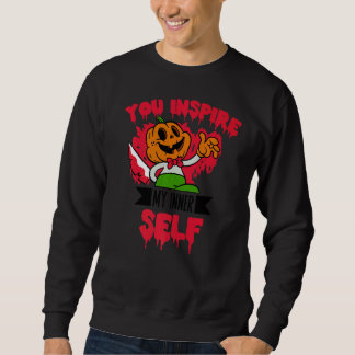 You Inspire My Inner Self Halloween Jack O Lantern Sweatshirt