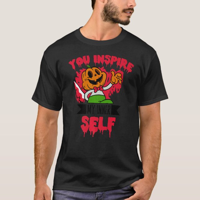 You Inspire My Inner Self Halloween Jack O Lantern T-Shirt (Front)