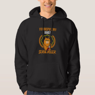you inspire my inner serial killer scary cat hoodie